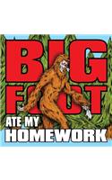 Bigfoot Ate My Homework