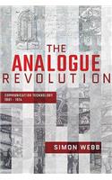 The Analogue Revolution: Communication Technology 1901 - 1914