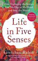 Life in Five Senses