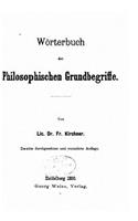 Wörterbuch der philosophischen Grundbegriffe: (German)
