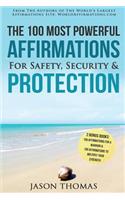 Affirmation the 100 Most Powerful Affirmations for Safety, Security & Protection