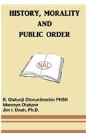 History, Morality and Public Order
