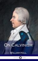 On Calvinism