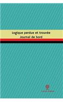 Logique perdue et trouvée Journal de bord: Registre, 100 pages, 15,24 x 22,86 cm