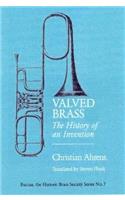 Valved Brass: The History of an Invention