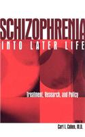 Schizophrenia Into Later Life