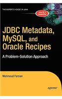 JDBC Metadata, Mysql, and Oracle Recipes: A Problem-Solution Approach