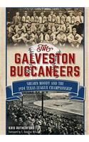 Galveston Buccaneers: Shearn Moody and the 1934 Texas League Championship