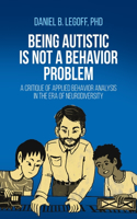 Being Autistic is Not a Behavior Problem