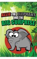 Allie the Elephant and the Big Surprise