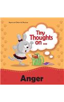 Tiny Thoughts on Anger