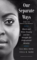 Our Separate Ways, with a New Preface and Epilogue