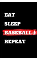 Eat Sleep Baseball Repeat: journal gift, lined notbook, 120 pages, 6x9"