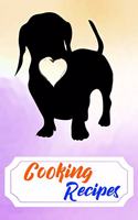 Cooking Recipes: Empty Cooking Recipes Journal for DIY Baking Cookbook Note for Dachshund Puppies and Dog Owners Lovers (Funny, Humorous and Cute Books and Journals)