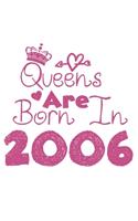 Queens Are Born In 2006 Notebook: Lined Notebook/Journal Gift 120 Pages, 6x9 Soft Cover, Matte Finish, White Cover