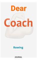 Dear Coach Rowing Journal