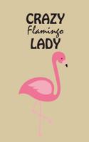 Crazy Flamingo Lady