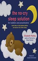 The No-Cry Sleep Solution for Toddlers and Preschoolers Lib/E