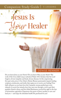 Jesus Is Your Healer Study Guide