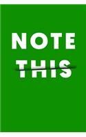 ''Note This'' Lined Notebook, 6x9 Notebook 120 pages (6 x 9)