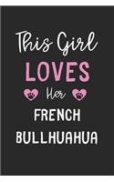 This Girl Loves Her French Bullhuahua