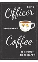 Officer & Drinking Coffee Notebook