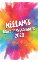 Neelam's Diary of Awesomeness 2020: Unique Personalised Full Year Dated Diary Gift For A Girl Called Neelam - 185 Pages - 2 Days Per Page - Perfect for Girls & Women - A Great Journal 