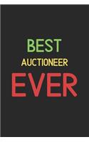 Best Auctioneer Ever: Lined Journal, 120 Pages, 6 x 9, Funny Auctioneer Notebook Gift Idea, Black Matte Finish (Best Auctioneer Ever Journal)