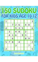 150 Sudoku for Kids Age 10-12