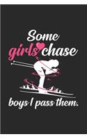 Some girls chase boys I pass them