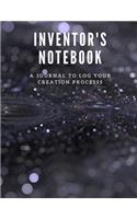 Inventor's Notebook: A Journal to Log Your Creation Process from Start to Finish