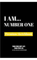 I Am Number One: Premium Blank Sketchbook