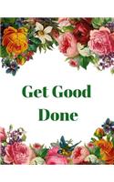 Get Good Done