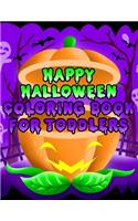 Happy Halloween Coloring Book for Toddlers