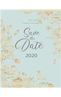 With our friends and families save the date 2020: 2020 Planner Organizer - Lined Journal