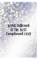 Being Different is the Best Compliment Ever