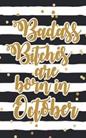 Badass Bitches Are Born In October: Funny Blank Lined Notebook Gift for Women and Birthday Card Alternative for Friend: Black Stripes