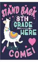 Stand Back 8th Grade Here I Come!