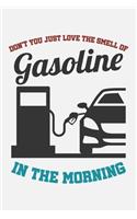 Fuel Log Book Don't You Just Love The Smell Of Gasoline In The Morning