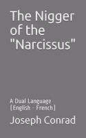 The Nigger of the "Narcissus": A Dual Language (English - French)