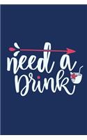 Need A Drink