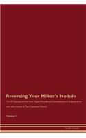 Reversing Your Milker's Nodule: The 30 Day Journal for Raw Vegan Plant-Based Detoxification & Regeneration with Information & Tips (Updated Edition) Volume 1