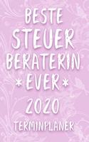 Terminplaner 2020: Kalender für die BESTE STEUERBERATERIN EVER Planer - Terminkalender mit Wochenplaner, Monatsplaner und Jahresplaner - Taschenkalender DIN A 5 Format