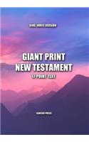 Giant Print New Testament, 17-Point Text, King James Version: One Column Format