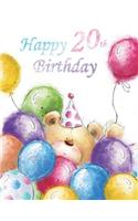 Happy 20th Birthday: Cute Teddy Bear with Balloons Themed Birthday Book...105 Lined Pages Great to Use as a Notebook, Journal, or Diary...Birthday Gifts for Twenty Year Old Men or Women, Daughter or Son, Granddaughter or Grandson, Co-Worker, Best F