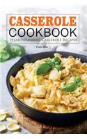 Casserole Cookbook: Heartwarming Casserole Recipes