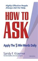 How to Ask: Apply the 5 Win Words Daily