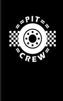 Pit Crew