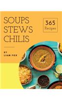 Soups, Stews and Chilis 365
