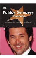 The Patrick Dempsey Handbook - Everything You Need to Know about Patrick Dempsey